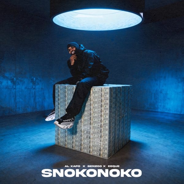 Al Xapo X Benzoo X Eeque – Snokonoko