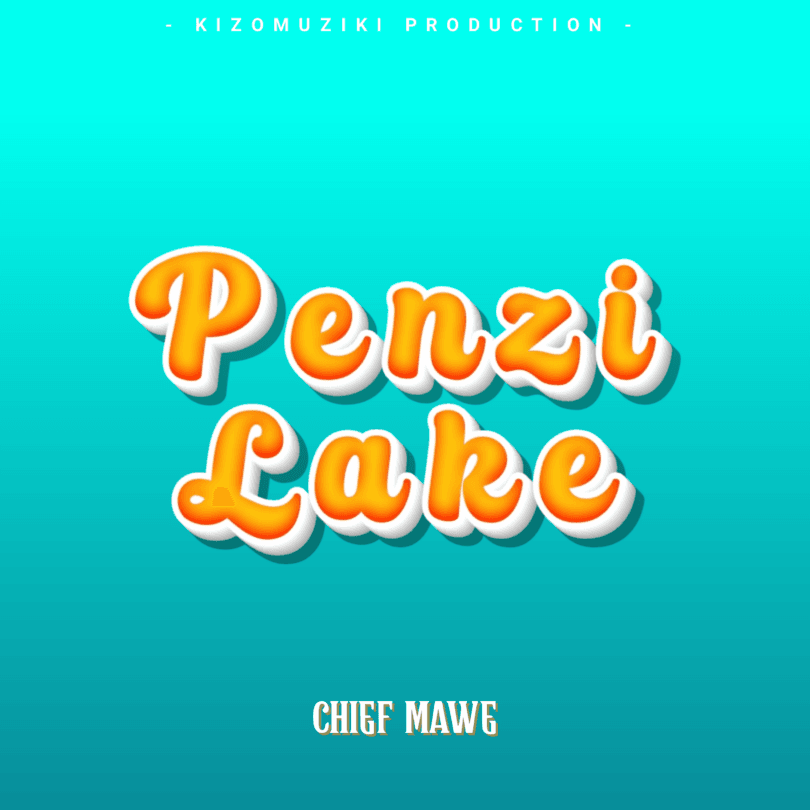 Chief Mawe – Penzi lake