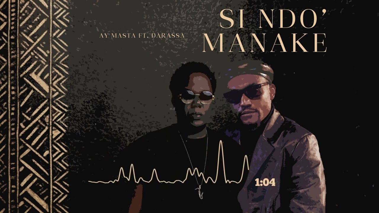 AY Masta Feat. Darassa - Si Ndo' Manake cover
