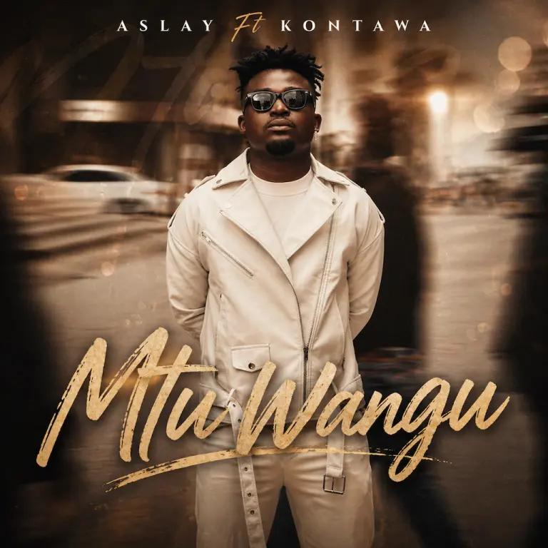 Aslay Ft Kontawa – Mtu Wangu