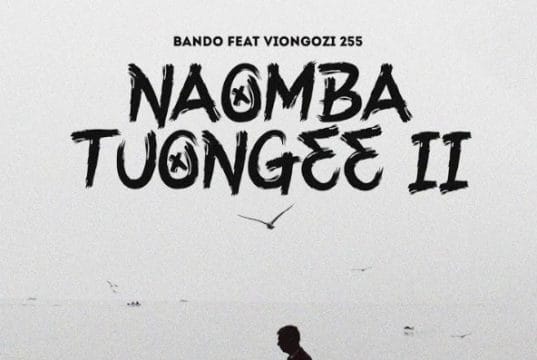 Bando MC Ft Viongozi 255 – Naomba Tuongee II