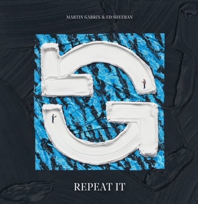 Martin Garrix & Ed Sheeran - Repeat It