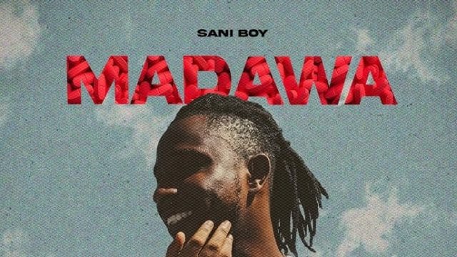 Sani Boy – Madawa