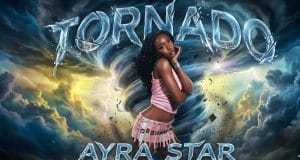 Ayra Starr - Tornado