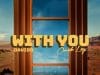 Davido Ft. Omah Lay - With You