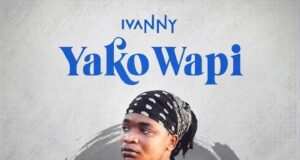 Ivanny – Yako Wapi