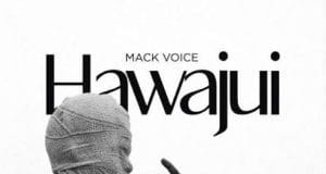 Mack Voice – Hawajui
