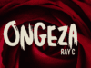 Ray C – Ongeza