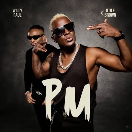 Willy Paul Ft Otile Brown – PM Willy Paul Ft Otile Brown – PM